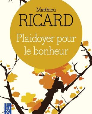 Le livre de la semaine #39: Plaidoyer pour le bonheur