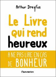 Le livre de la semaine #41 : Le livre qui rend heureux